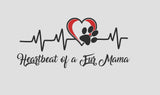 Heartbeat of a fur mama,Dog mom,Fur mama,I love my dog,dog svg,Dog mom svg,cat mom svg,dog mom af, dog lover, paw print svg,