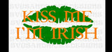 Kiss me I'm Irish svg file,St Patrick's day SVG,St paddy's day file,st patty's day svg,I'm irish svg file,Kiss me svg file, Leprechaun svg