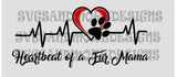 Heartbeat of a fur mama,Dog mom,Fur mama,I love my dog,dog svg,Dog mom svg,cat mom svg,dog mom af, dog lover, paw print svg,