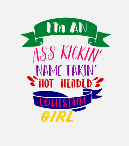 I'm a Louisiana girl svg,Lousiana woman svg,Funny women's shirt svg,Cricut svg,Silhouette svg,Digital clipart,Funny digital clipart,NOLA svg