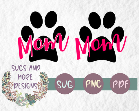 Paw print svg,dog mama svg,dog mom svg,svg files for cricut,silhouette file,svg file,DIGITAL FILE ONLY!!!