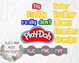 My mama really don't play doh silhouette svg cutting files,svg file,cricut file,cut file,my daddy really don't play doh
