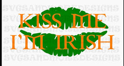 Kiss me I'm Irish svg file,St Patrick's day SVG,St paddy's day file,st patty's day svg,I'm irish svg file,Kiss me svg file, Leprechaun svg