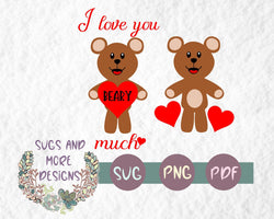 I love you beary much svg,valentines day svg,heart svg,teacher svg,gift for mom svg,cricut silhouette svg pdf png digital
